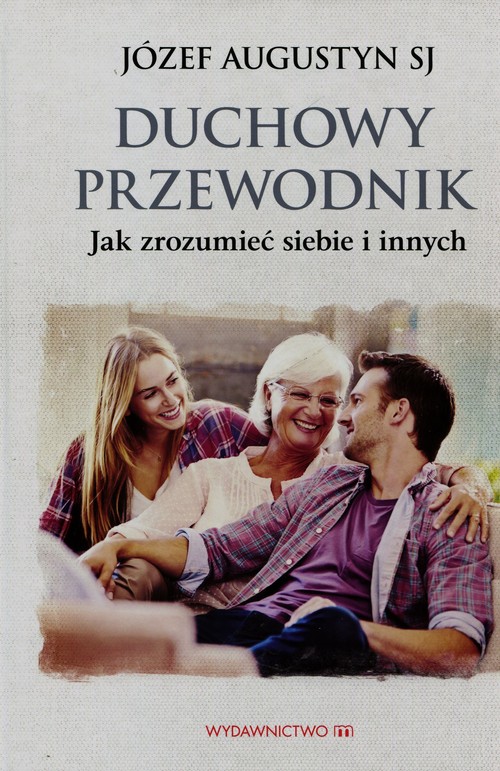 Image of Duchowy przewodnik Jak zrozumieć siebie i innych