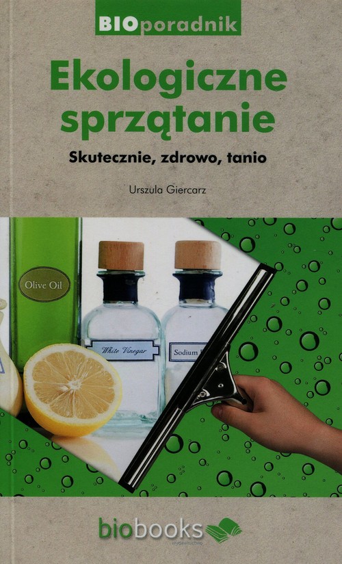 Image of Ekologiczne sprzątanie Skutecznie, zdrowo, tanio