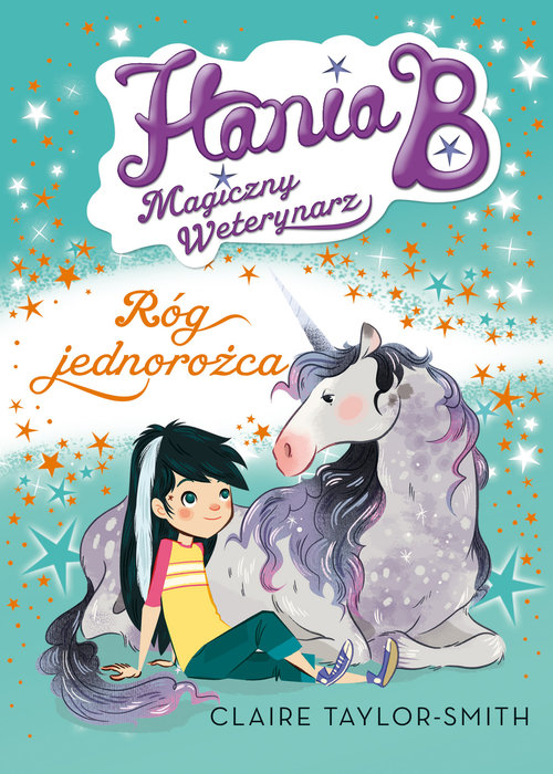 Image of Hania B Magiczny Weterynarz Róg Jednorożca