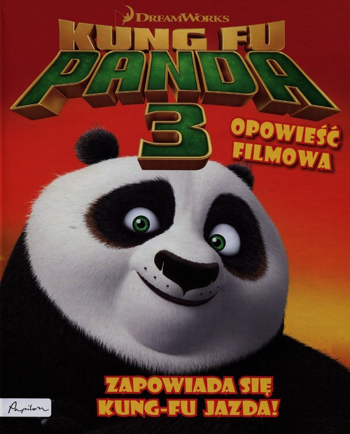 Image of Dream works Kung Fu Panda 3 Opowieść filmowa Zapowiada się Kung-Fu jazda!