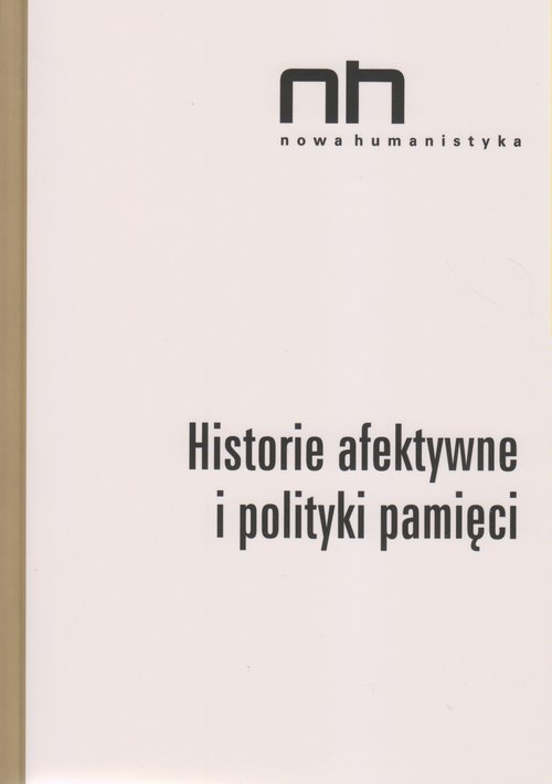 Image of Historie afektywne i polityki pamięci
