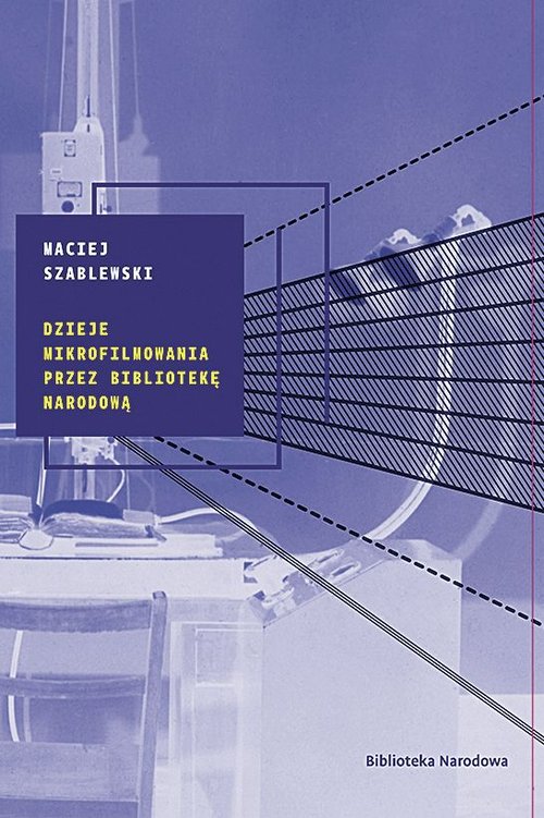 Image of Dzieje mikrofilmowania przez Bibliotekę Narodową