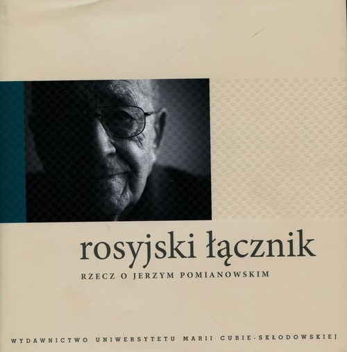 Image of Rosyjski łącznik Rzecz o Jerzym Pomianowskim