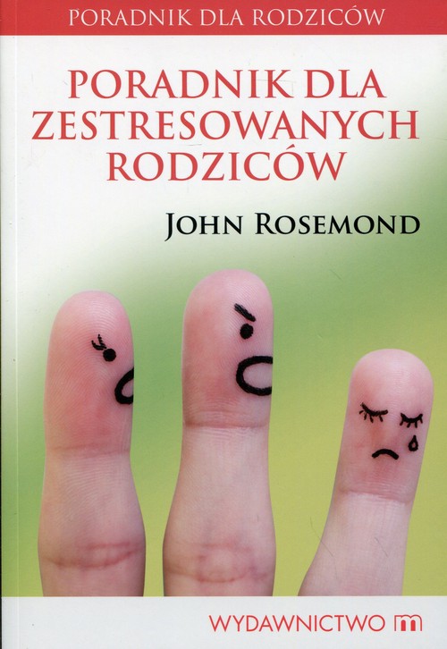 Image of Poradnik dla zestresowanych rodziców