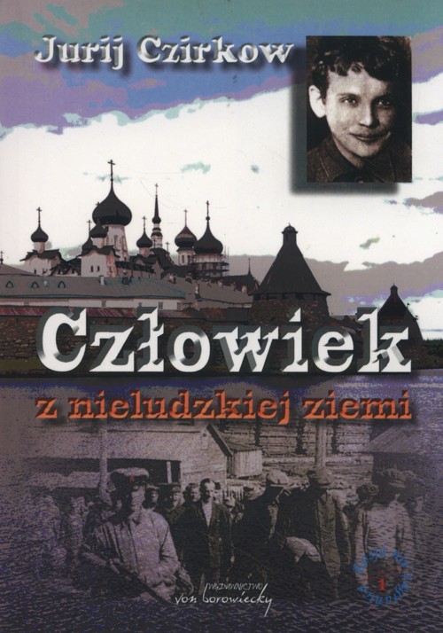 Image of Człowiek z nieludzkiej ziemi