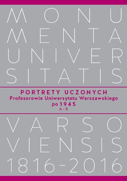 Image of Portrety Uczonych Profesorowie Uniwersytetu Warszawskiego po 1945, A-K