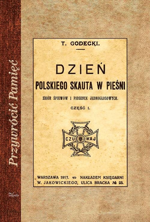 Image of Dzień polskiego skauta w pieśni Zbiór śpiewów i piosenek jednogłosowych. Część 1
