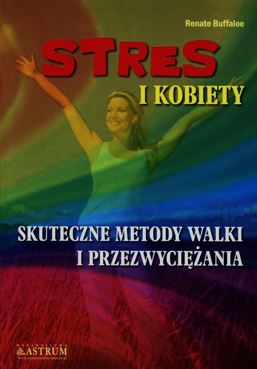 Image of Stres i kobiety Skuteczne metody walki i przezwyciężania
