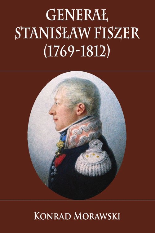Image of Generał Stanisław Fiszer 1769-1812