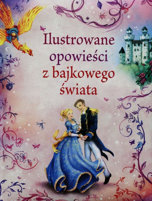 Image of Ilustrowane opowieści z bajkowego świata