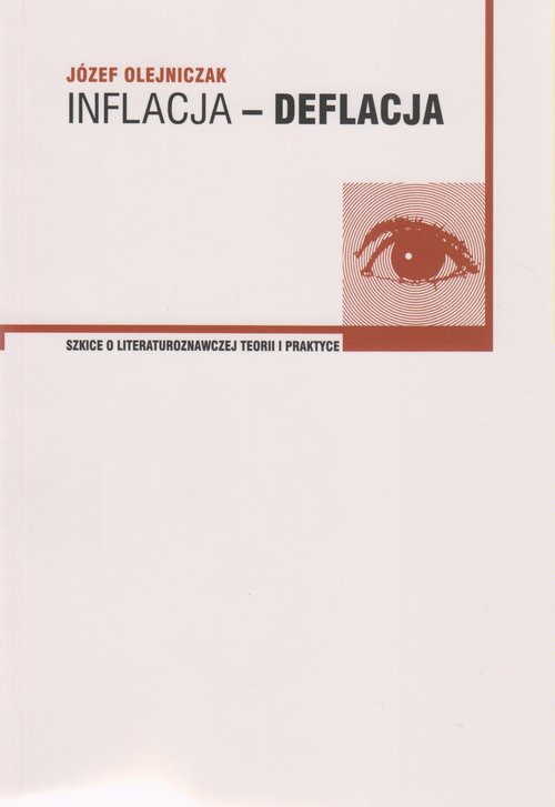 Image of Inflacja-deflacja Szkice o literaturoznawczej teorii i praktyce