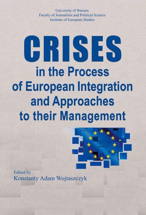 Image of Crises in the Process of European Integration and Approaches to their Management