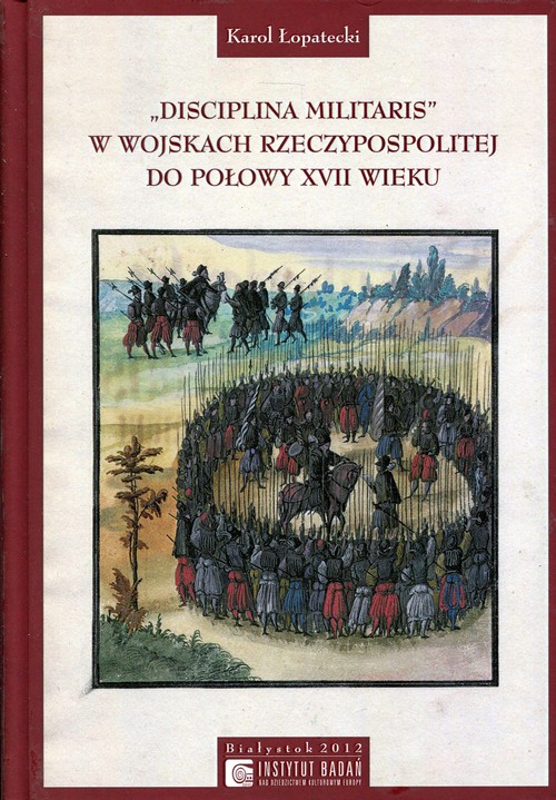 Image of Disciplina Militaris w Wojskach Rzeczypospolitej do połowy XVII wieku