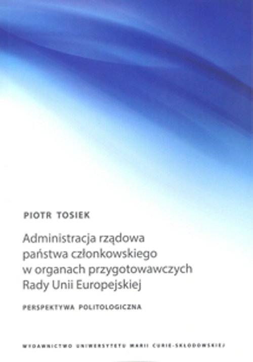 Image of Administracja rządowa państwa członkowskiego w organach przygotowawczych Rady Unii Europejskiej