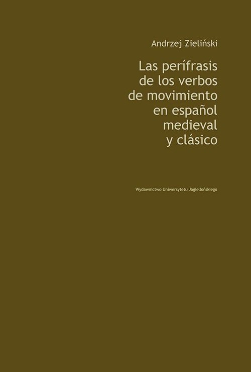 Image of Las perifrasis de los verbos de movimiento en espanol medieval y clasico