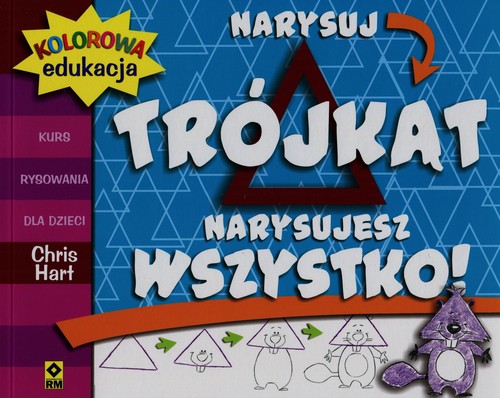 Image of Kolorowa edukacja Narysuj trójkąt Narysujesz wszystko