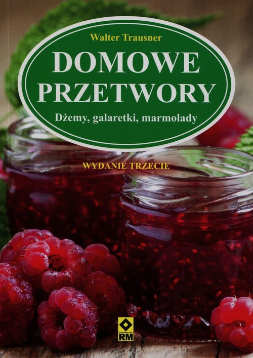 Image of Domowe przetwory Dżemy, galaretki, marmolady