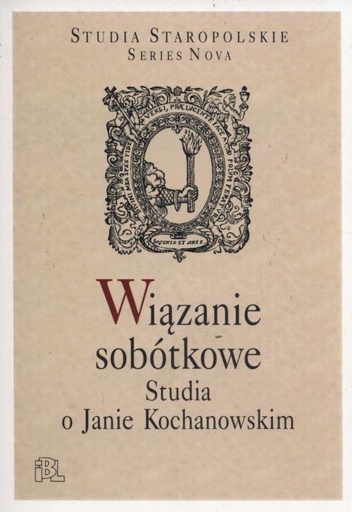 Image of Wiązanie sobótkowe Studia o Janie Kochanowskim