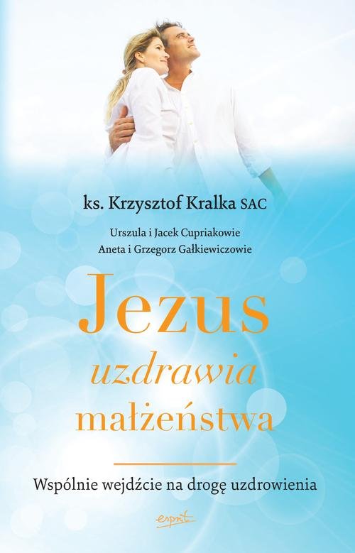 Image of Jezus uzdrawia małżeństwa Wspólnie wejdźcie na drogę uzdrowienia