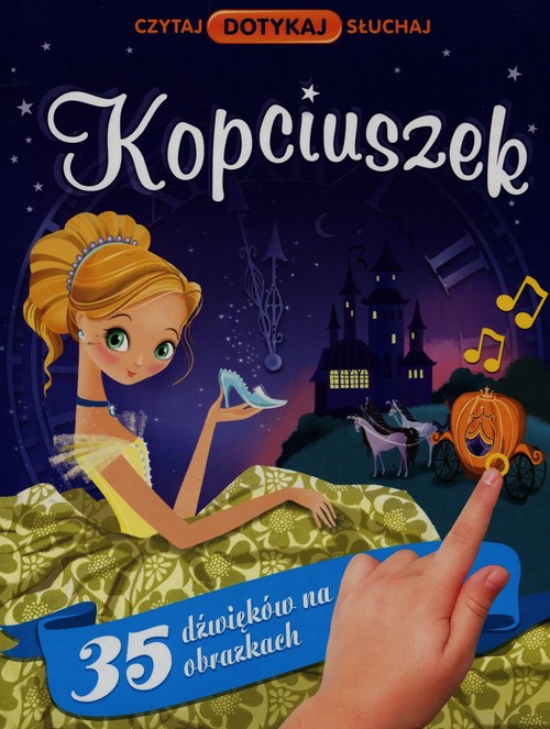 Image of Kopciuszek Czytaj Dotykaj Słuchaj 35 dźwięków na obrazkach