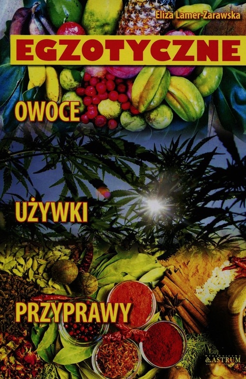 Image of Egzotyczne owoce używki przyprawy