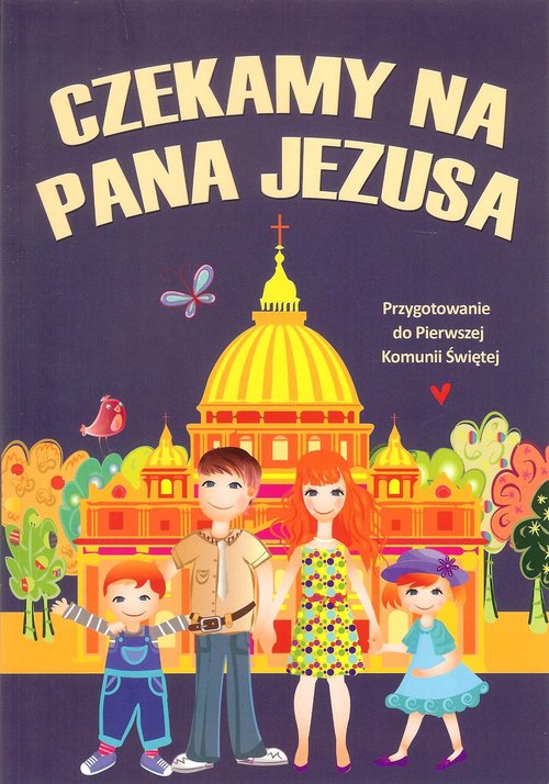 Image of Czekamy na Pana Jezusa Przygotowanie do Pierwszej Komunii Świętej