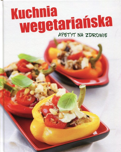 Image of Kuchnia wegetariańska Apetyt na zdrowie