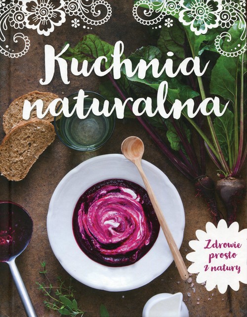 Image of Kuchnia naturalna Zdrowie prosto z natury
