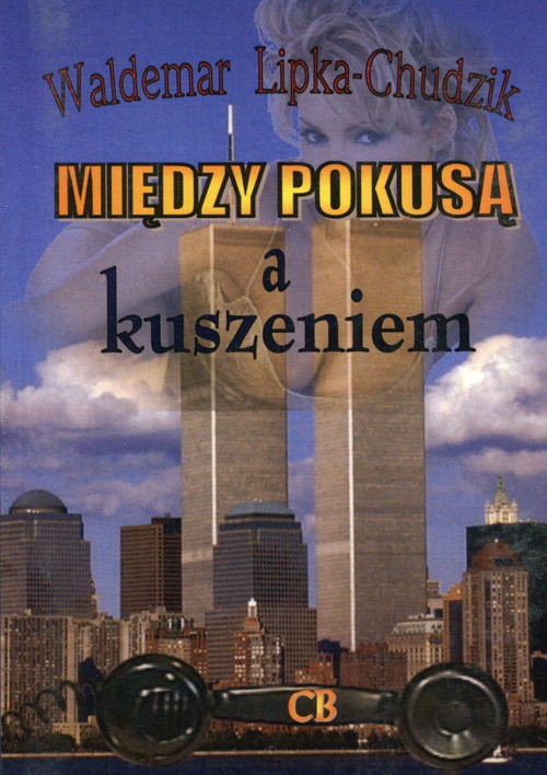 Image of Między pokusą a kuszeniem Dylematy oficera wywiadu
