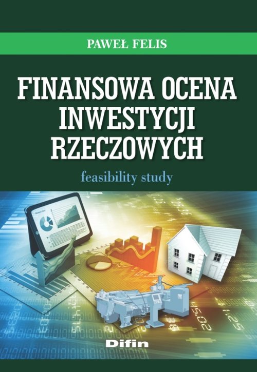 Image of Finansowa ocena inwestycji rzeczowych Feasibility study