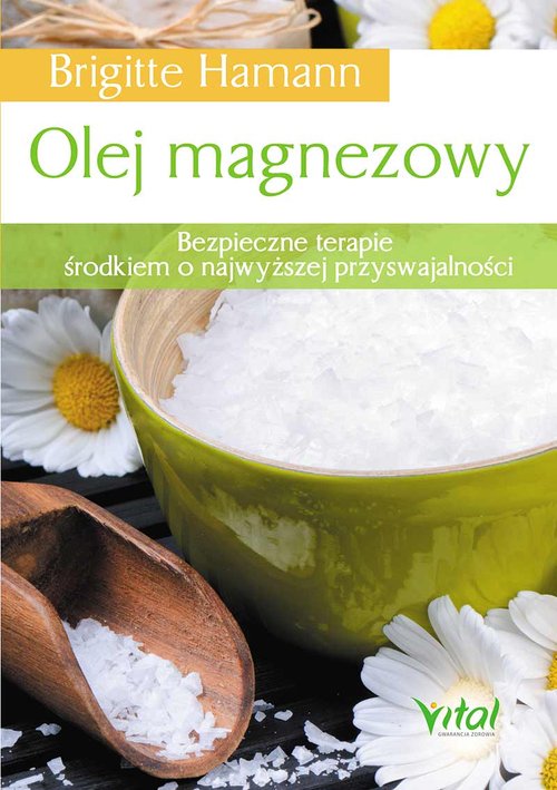Image of Olej magnezowy Bezpieczne terapie środkiem o najwyższej przyswajalności