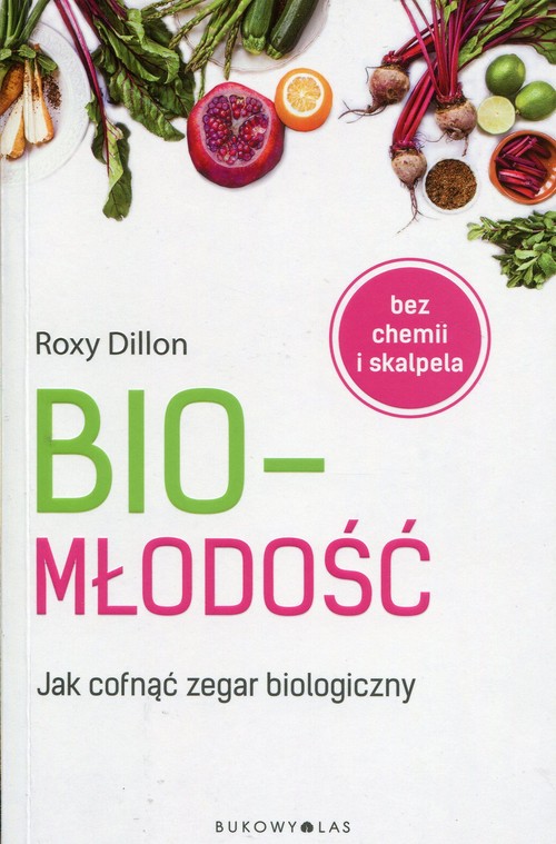 Image of Biomłodość Jak cofnąć zegar biologiczny