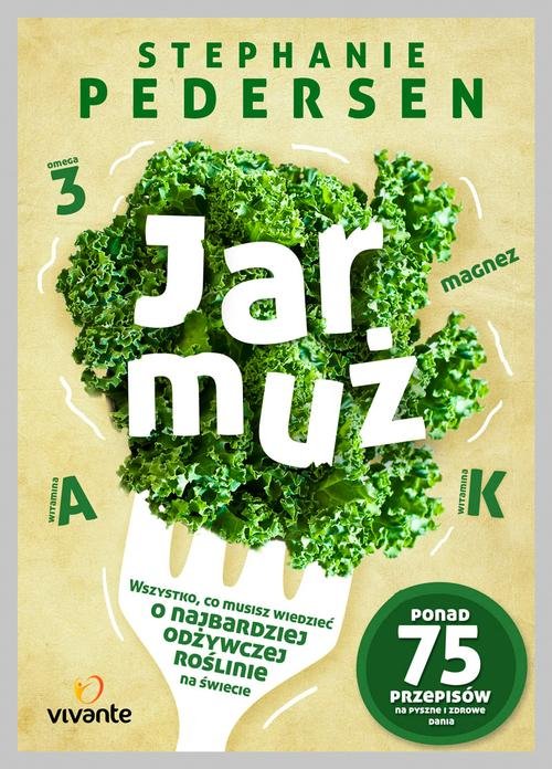 Image of Jarmuż Wszystko, co musisz wiedzieć o najbardziej odżywczym warzywie na świecie