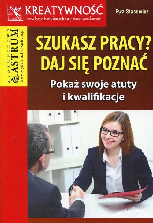 Image of Szukasz pracy daj się poznać Pokaż swoje atuty i kwalifikacje