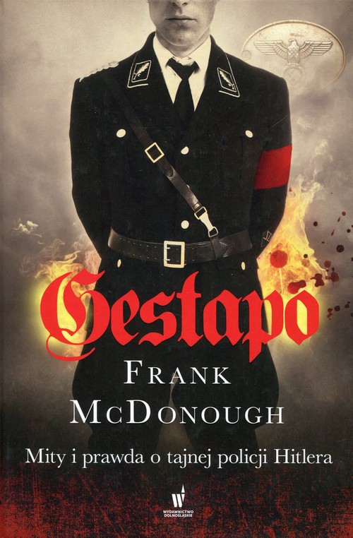 Image of Gestapo Mity i prawda o tajnej policji Hitlera