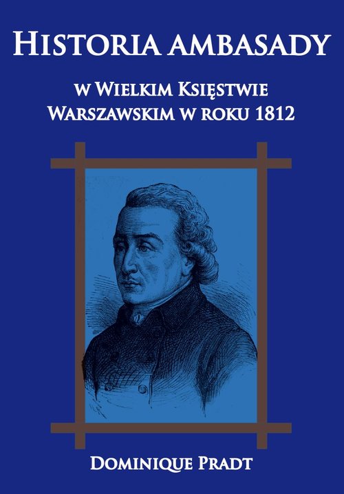 Image of Historia ambasady w Wielkim Księstwie Warszawskim w roku 1812