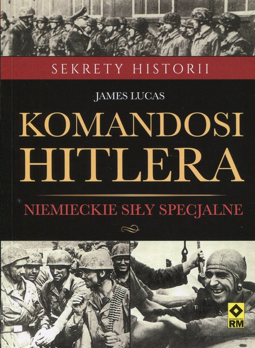 Image of Komandosi Hiltera Niemieckie siły specjalne