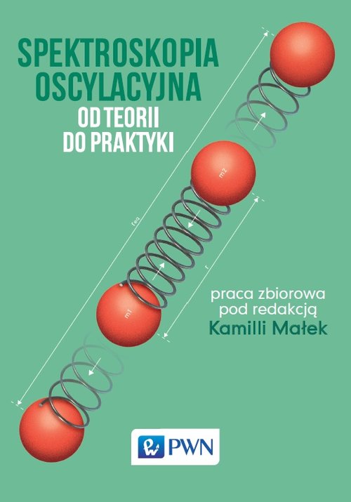 Image of Spektroskopia oscylacyjna Od teorii do praktyki
