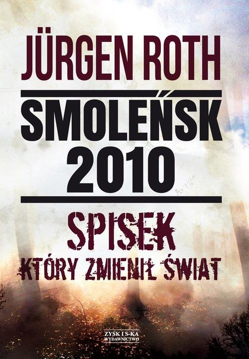 Image of Smoleńsk 2010 Spisek który zmienił świat