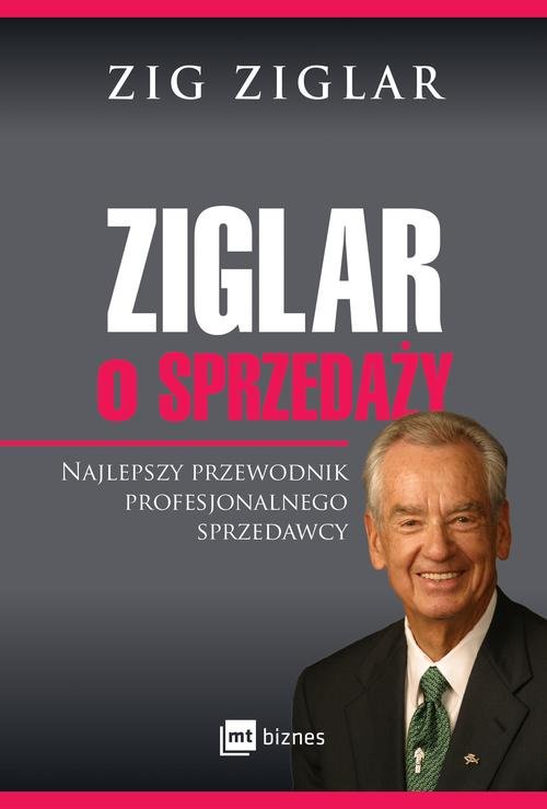 Image of Ziglar o sprzedaży Najlepszy przewodnik profesjonalnego sprzedawcy