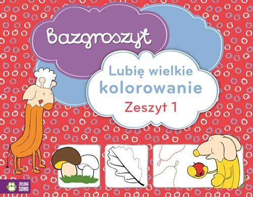 Image of Bazgroszyt Lubię wielkie kolorowanie Zeszyt 1