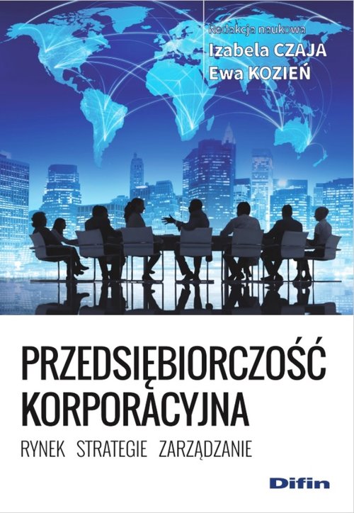 Image of Przedsiębiorczosć korporacyjna Rynek, strategie, zarządzanie