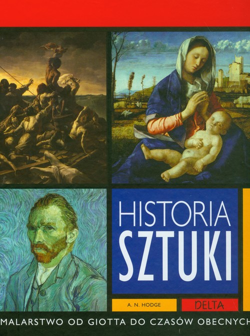 Image of Historia sztuki Malarstwo od Giotta do czasów obecnych