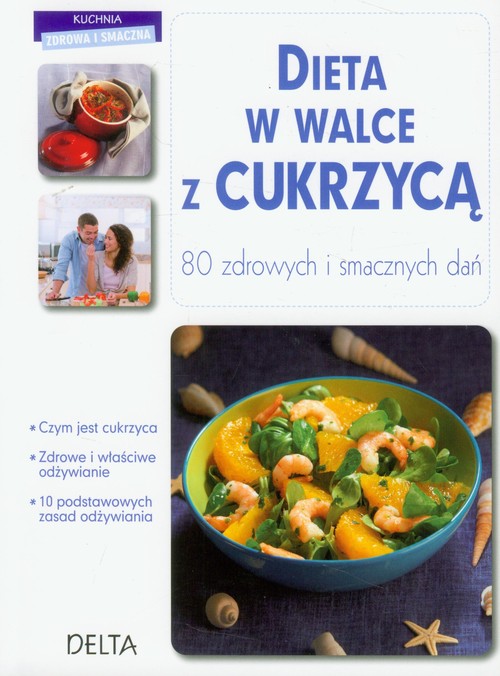 Image of Dieta w walce z cukrzycą 80 zdrowych i smacznych dań