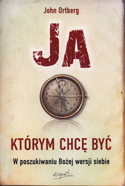 Image of Ja którym chcę być W poszukiwaniu Bożej wersji siebie