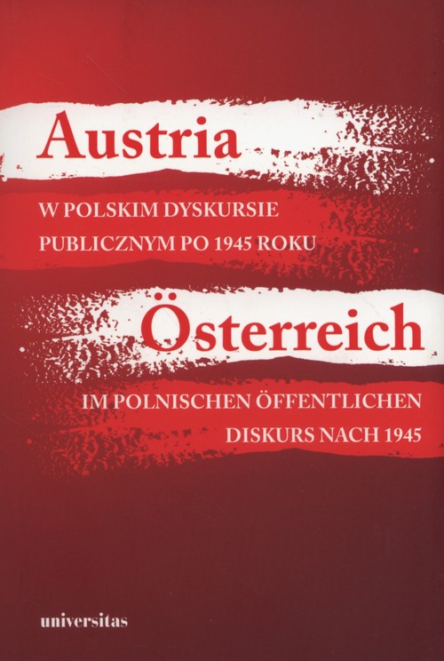 Image of Austria w polskim dyskursie publicznym po 1945 roku