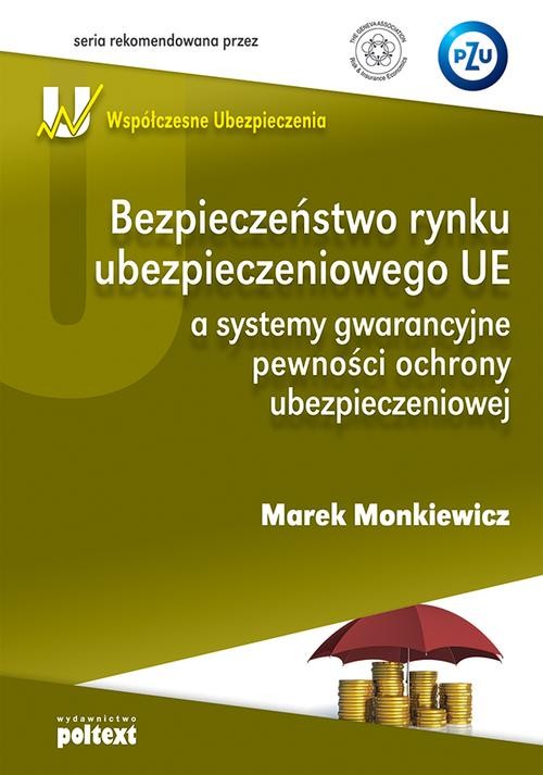 Image of Bezpieczeństwo rynku ubezpieczeniowego UE a systemy gwarancyjne pewności ochrony ubezpieczeniowej