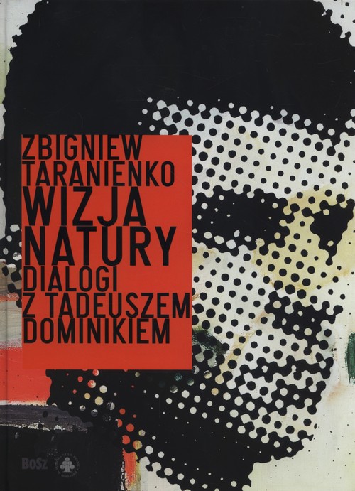 Image of Wizja natury Dialogi z Tadeuszem Dominikiem