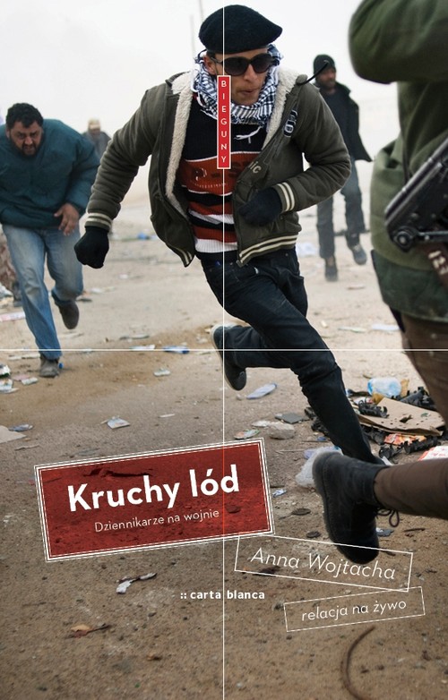 Image of Kruchy lód Dziennikarze na wojnie