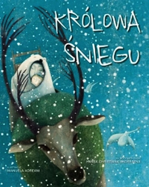 Image of Królowa Śniegu na motywach baśni Hansa Christiana Andersena